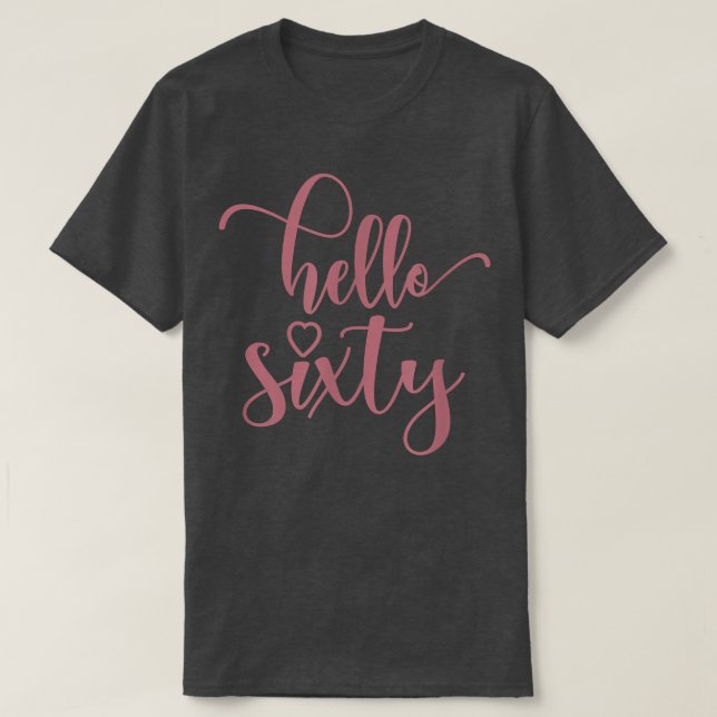 Camiseta 60 Años Para Las Mujeres, Hola Sity, 60 Años (Diseño del anverso)