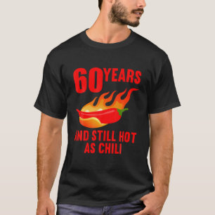 Camiseta 60 Años Y Todavía Caliente Como 60 Años De Chile