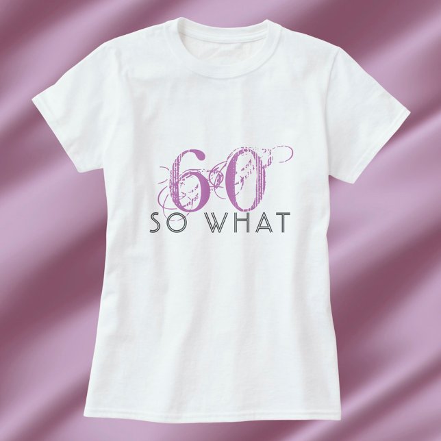 Camiseta 60 Así que qué graciosa mujer rosada 60 de cumplea (Subido por el creador)