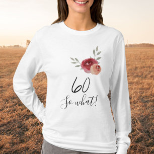 Camiseta 60 Así que qué gracioso acuarela Floral 60 cumplea