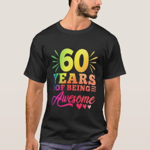 Camiseta 60° cumpleaños 60 años de edad 60 años de ser desp