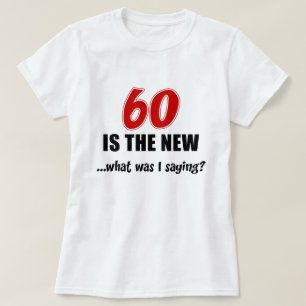 Camiseta 60 es nuevo qué