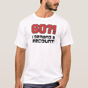 Camiseta ¿60? ¡Exijo un recuento!