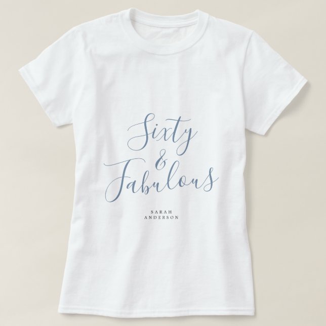 Camiseta 60 Fabulous Blue Custom Name 60th Birthday Gift (Diseño del anverso)