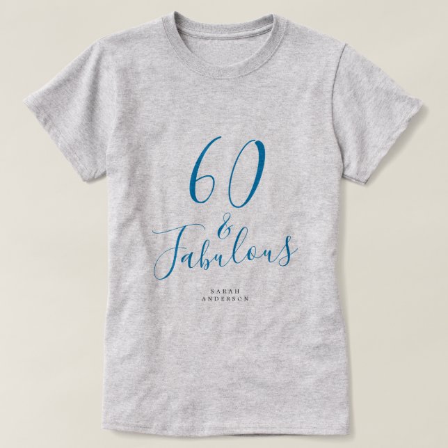 Camiseta 60 Fabulous Blue Custom Name 60th Birthday Gift (Diseño del anverso)