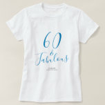 Camiseta 60 Fabulous Blue Custom Name 60th Birthday Gift<br><div class="desc">Celebre el giro de 60 en estilo con este nombre personalizado moderno camiseta de 60 años con el texto 60 y elegante escritura azul. Simplemente agrega tu nombre a esta camiseta de la celebración de los 60 años. Perfecto regalo de cumpleaños para un niño de 60 años moderno, elegante y...</div>