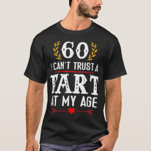 Camiseta 60 No puedo confiar en el arte frito a mi edad.