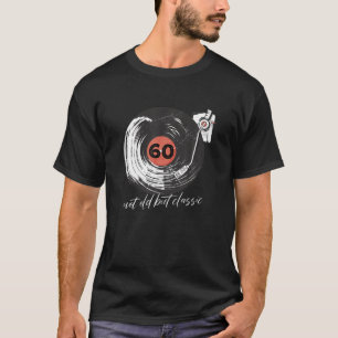 Camiseta 60 No Viejo Sino Clásico - 60 Cumpleaños 60 Años O