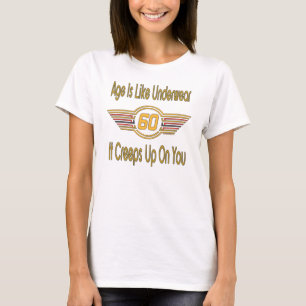 Camiseta 60.o divertido - La edad es como la ropa interior