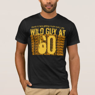 Camiseta 60.o Individuo salvaje del cumpleaños que apresur