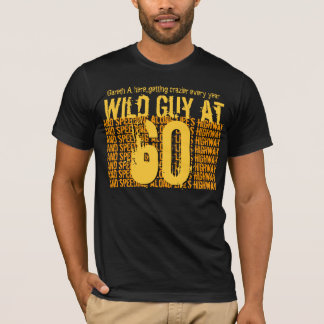 Camiseta 60.o Individuo salvaje del cumpleaños que apresura