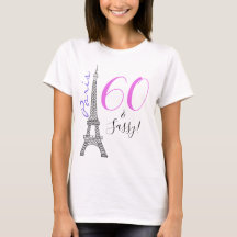 60 & Sassy Eiffel Tower Paris Francia Cumpleaños
