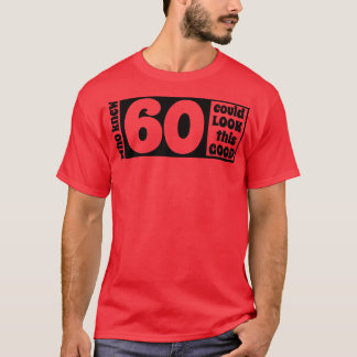 Camiseta 60 se ven tan bien