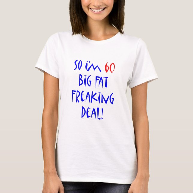 Camiseta 60 soy tan 60… (Anverso)