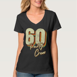 Camiseta 60 tripulantes Fiestas 60 mujeres de cumpleaños V-