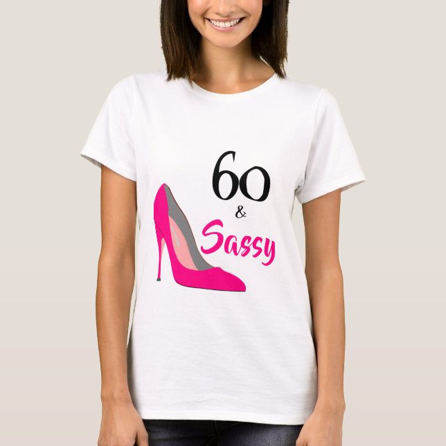 Camiseta 60 y descarada cumpleaños 60 (Anverso)