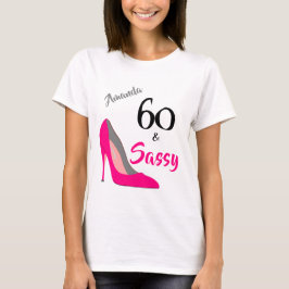 Camiseta 60 y descarada cumpleaños 60