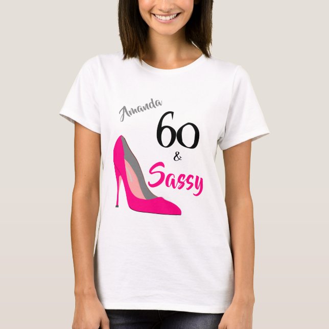 Camiseta 60 y descarada cumpleaños 60 (Anverso)