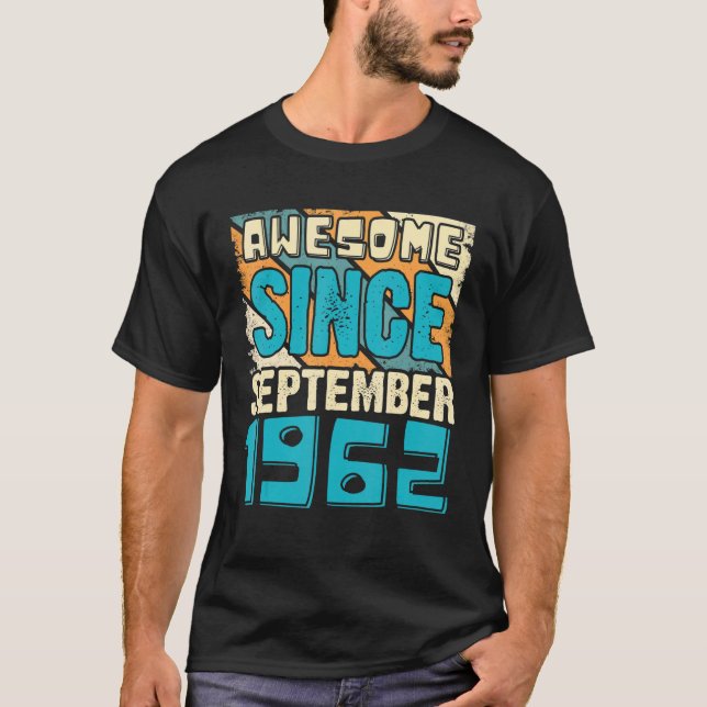 Camiseta 60 Year Old Awesome Since September 1962 60th Birt (Anverso)