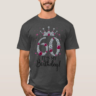 Camiseta 60 Years Old Its My Birthday Women 60th Birthday F