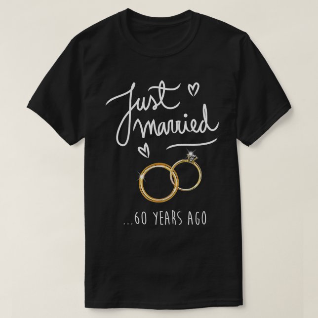 Camiseta 60th Wedding Anniversary JUST MARRIED 60 Years Ago (Diseño del anverso)