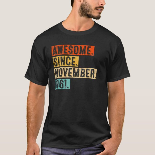 Camiseta 61º cumpleaños increíble desde noviembre de 1961 6 (Anverso)
