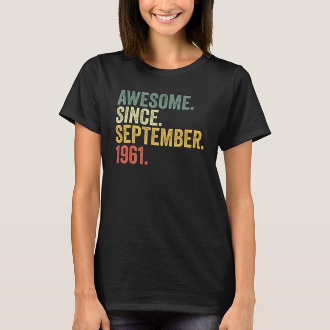 Camiseta 61º cumpleaños increíble desde septiembre de 1961  (Anverso)