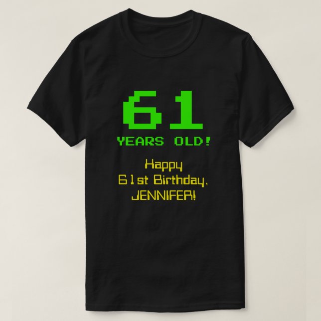 Camiseta 61 Aniversario: Diversión, 8-bit Aspecto, Nerdy /  (Diseño del anverso)