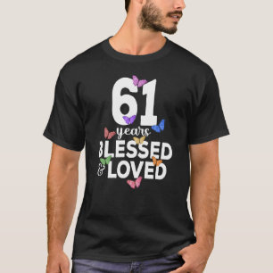 Camiseta 61 Años Bendecidos Y Amados Mariposa 61 Aniversari