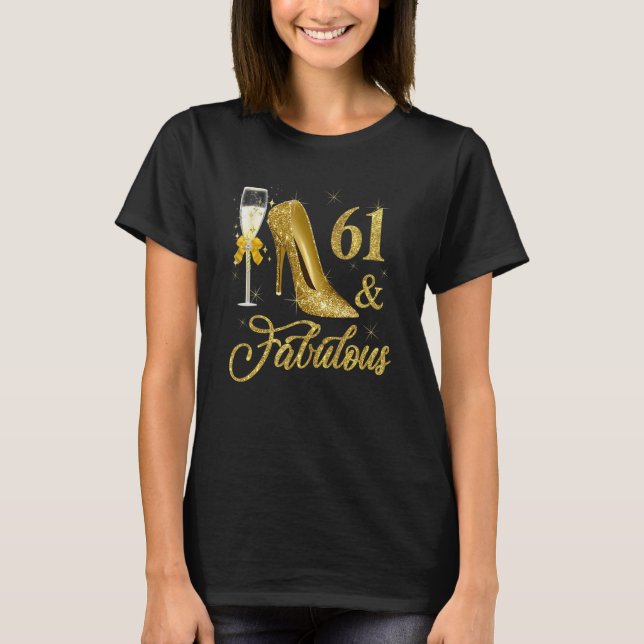 Camiseta 61 y fabuloso 61 años 61 cumpleaños Champagne (Anverso)