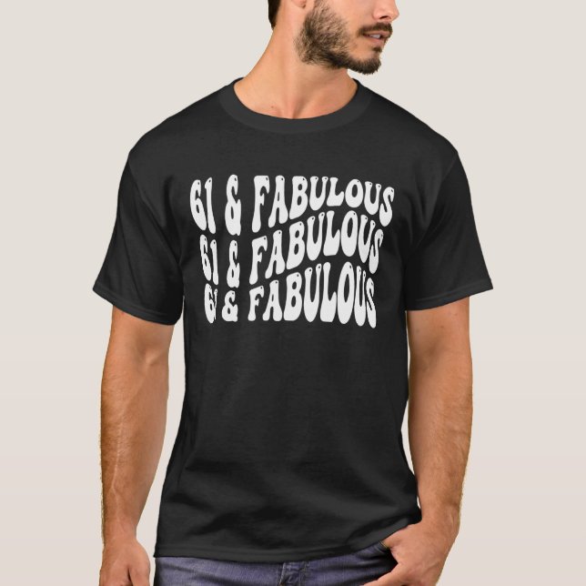 Camiseta 61 y fabuloso cumpleaños número 61 (Anverso)