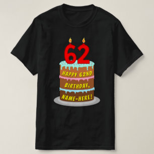 Camiseta 62º cumpleaños — Torta divertida y velas, con nomb