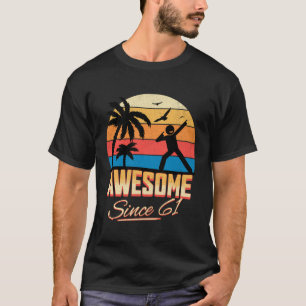 Camiseta 62.º Cumpleaños Increíble Desde 1961 Hombres Mujer