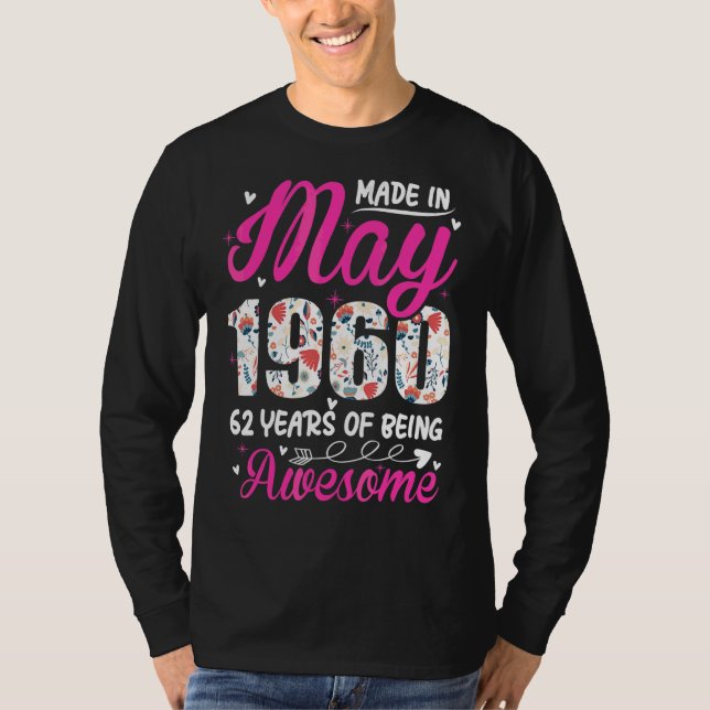 Camiseta 62.º cumpleaños increíble desde mayo de 1960 (Anverso)