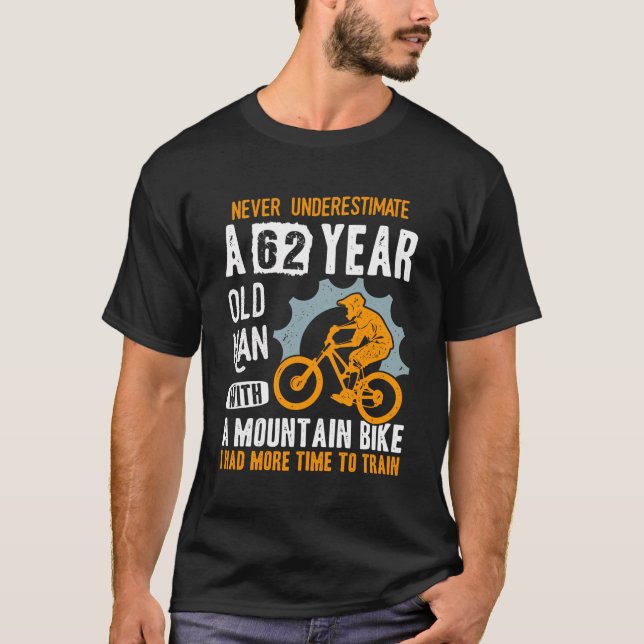 Camiseta 62 Años Mtb Biker Funny Cyclist Mountain Bik (Anverso)