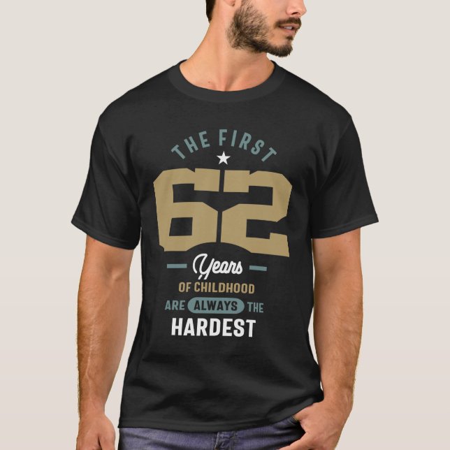 Camiseta 62° cumpleaños Los primeros 62 años son los más di (Anverso)