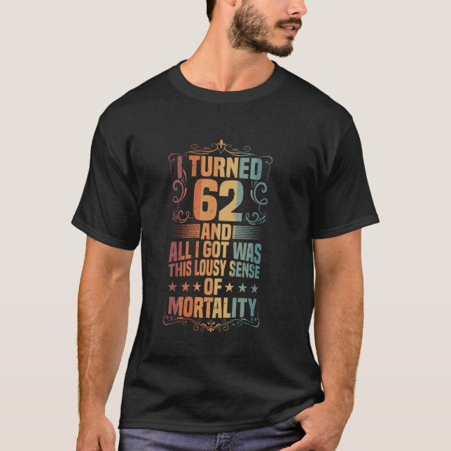 Camiseta 62nd Birthday, Lousy Sense, Funny 62 Years Old Bir (Anverso)