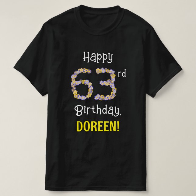 Camiseta 63.º Cumpleaños: Flores Florales Número "63" + Nom (Diseño del anverso)