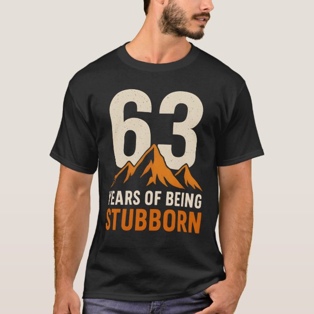 Camiseta 63 años de ser testarudo, 63 años divertidos (Anverso)