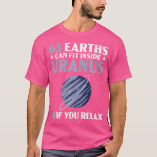 Camiseta 63 Tierras Pueden Entrar En Urano 64 Si Se Relaja 
