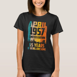 Camiseta 65º cumpleaños 65 años de edad desde abril de 1957