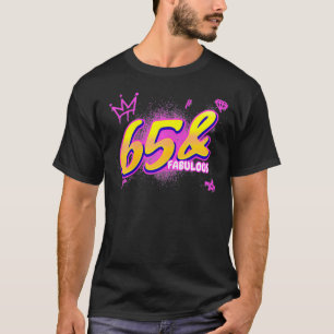 Camiseta 65º Cumpleaños 65 Y Fabuloso Fiesta 65 Años