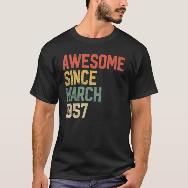 Camiseta 65º cumpleaños increíble desde marzo de 1957 (Anverso)