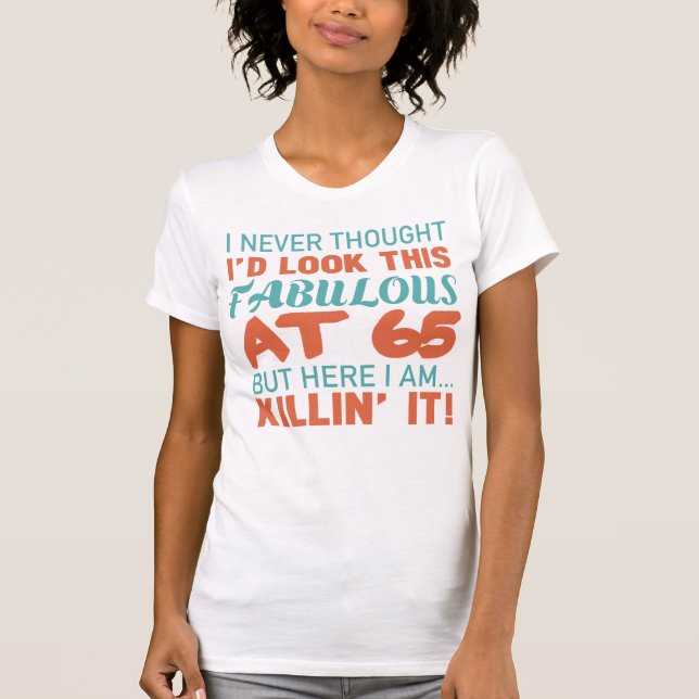 Camiseta 65.º Cumpleaños Para Mujeres Fabulosas (Anverso)