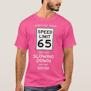 Camiseta 65.º Rótulo de límite de velocidad de cumpleaños A