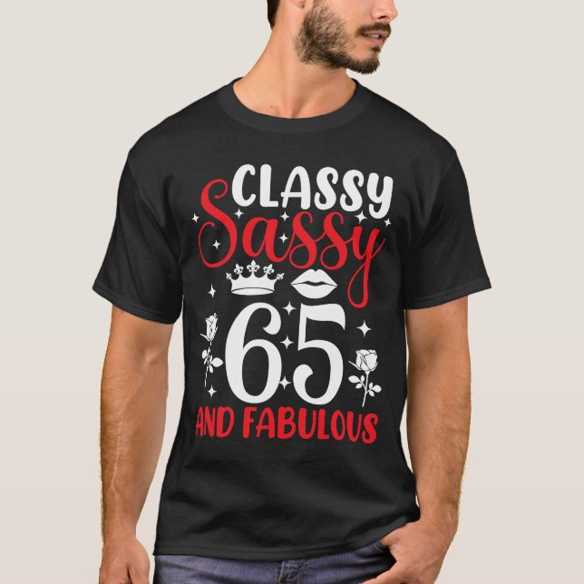 Camiseta 65 años de antigüedad Sassy 65 y Fabuloso 65° BIrt (Anverso)