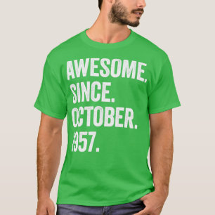 Camiseta 65 años de edad increíble desde octubre de 1957