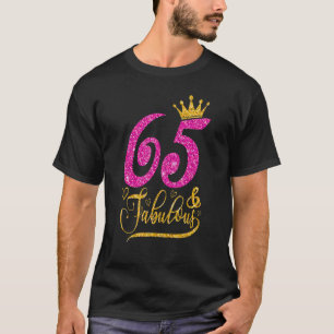 Camiseta 65 años de edad y fabuloso 65 años Reina Cro