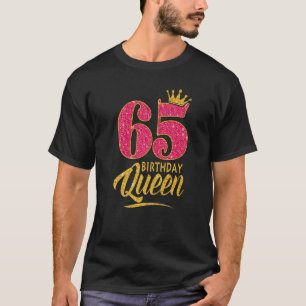 Camiseta 65 años Reina de cumpleaños de 65 años Chica de co