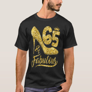 Camiseta 65 Years Old  65 & Fabulous 65th Birthday Crown Sh